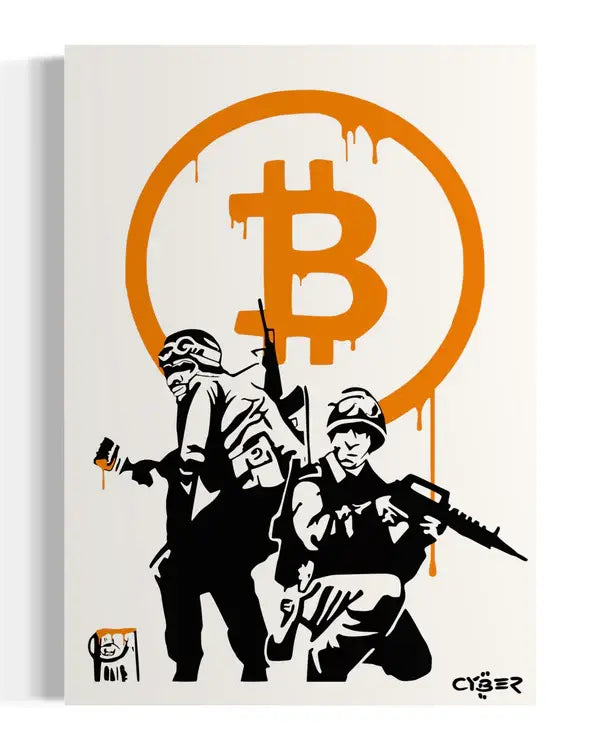 Street Cyber Art - Cyber Soldiers - Bitcoin Poster Store of Value