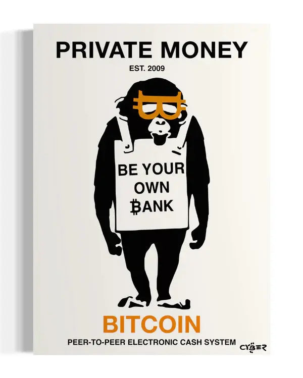 Street Cyber Art - Neutral Money - Bitcoin Poster (Copy) Store of Value