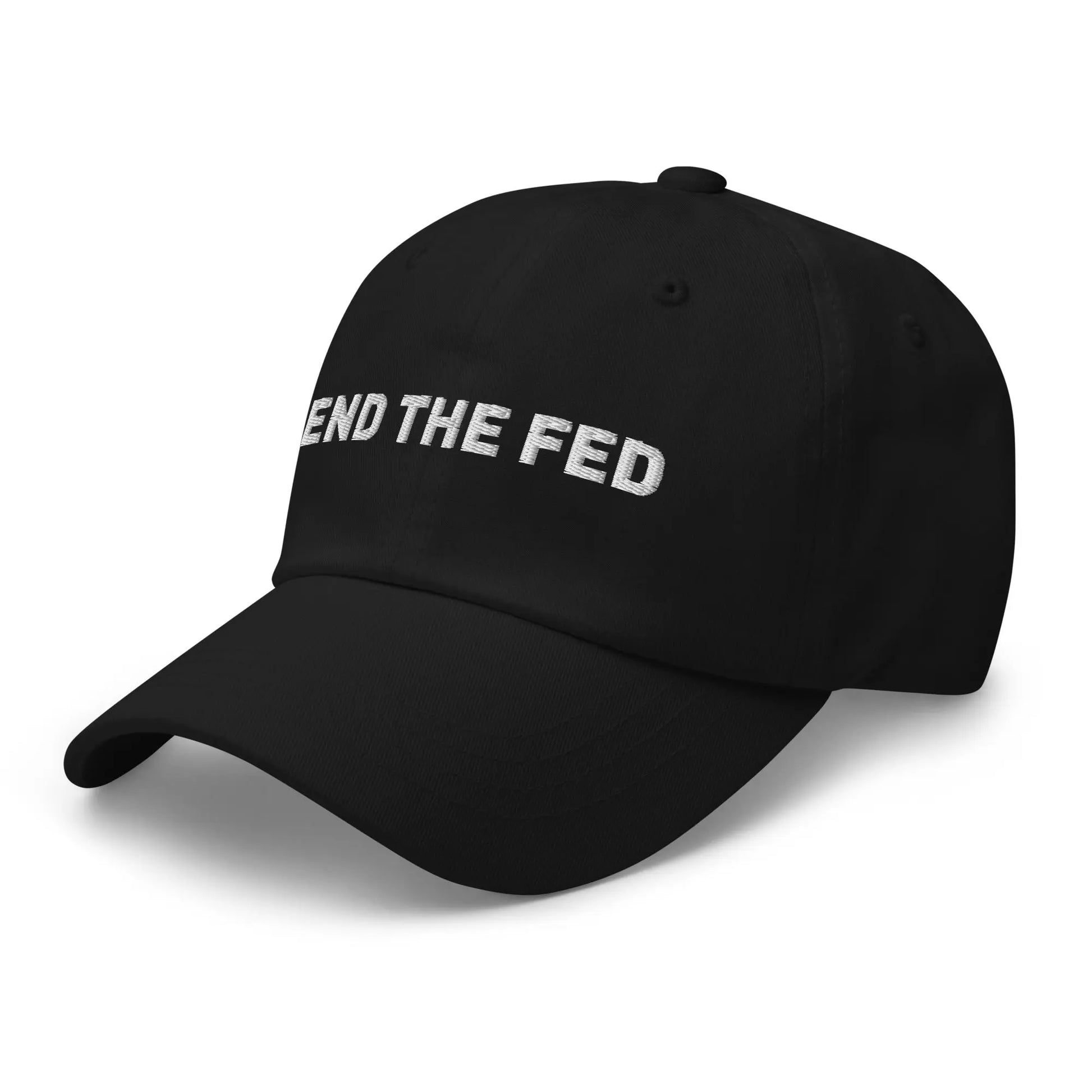 End The FED - Embroidered Classic Dad Hat Store of Value