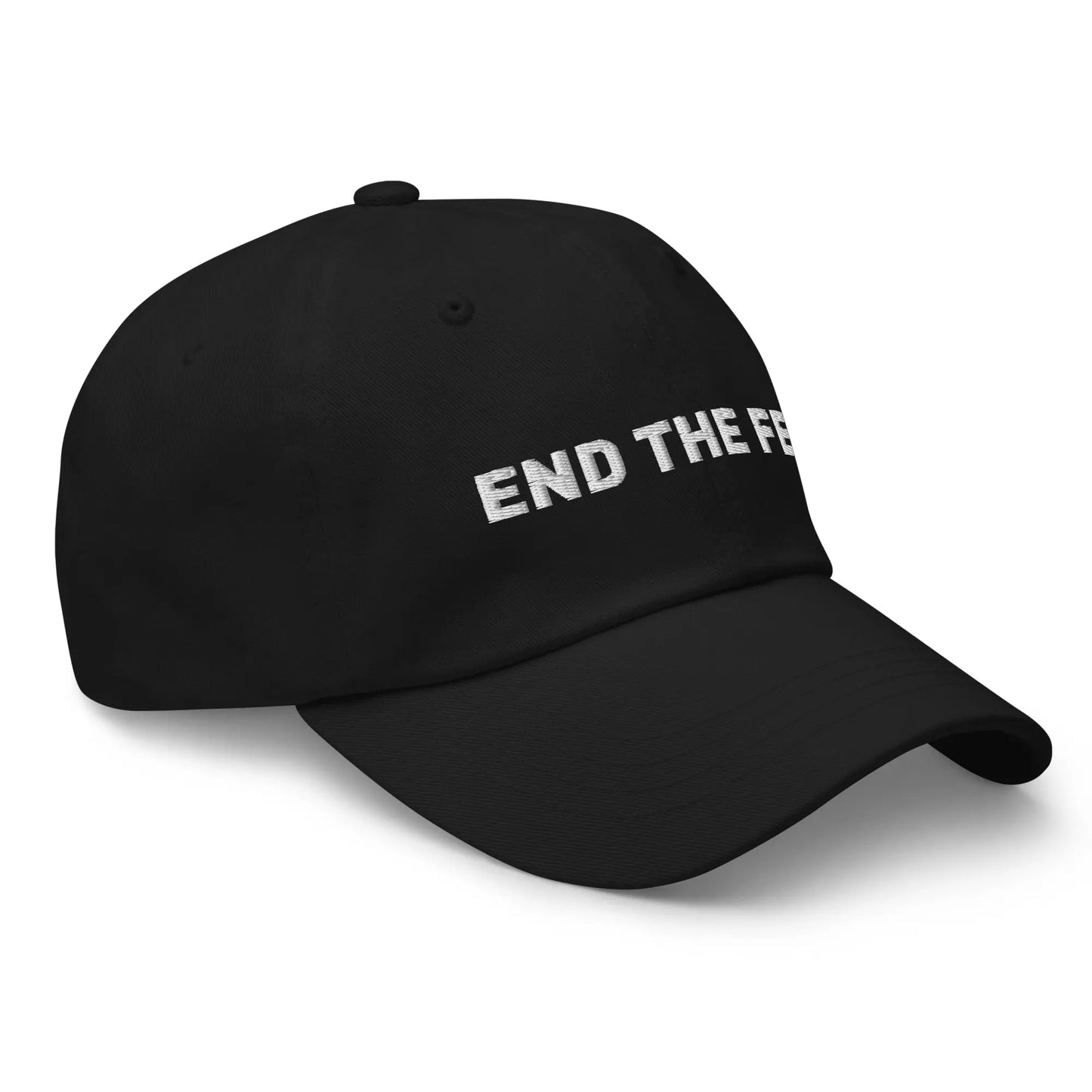 End The FED - Embroidered Classic Dad Hat Store of Value