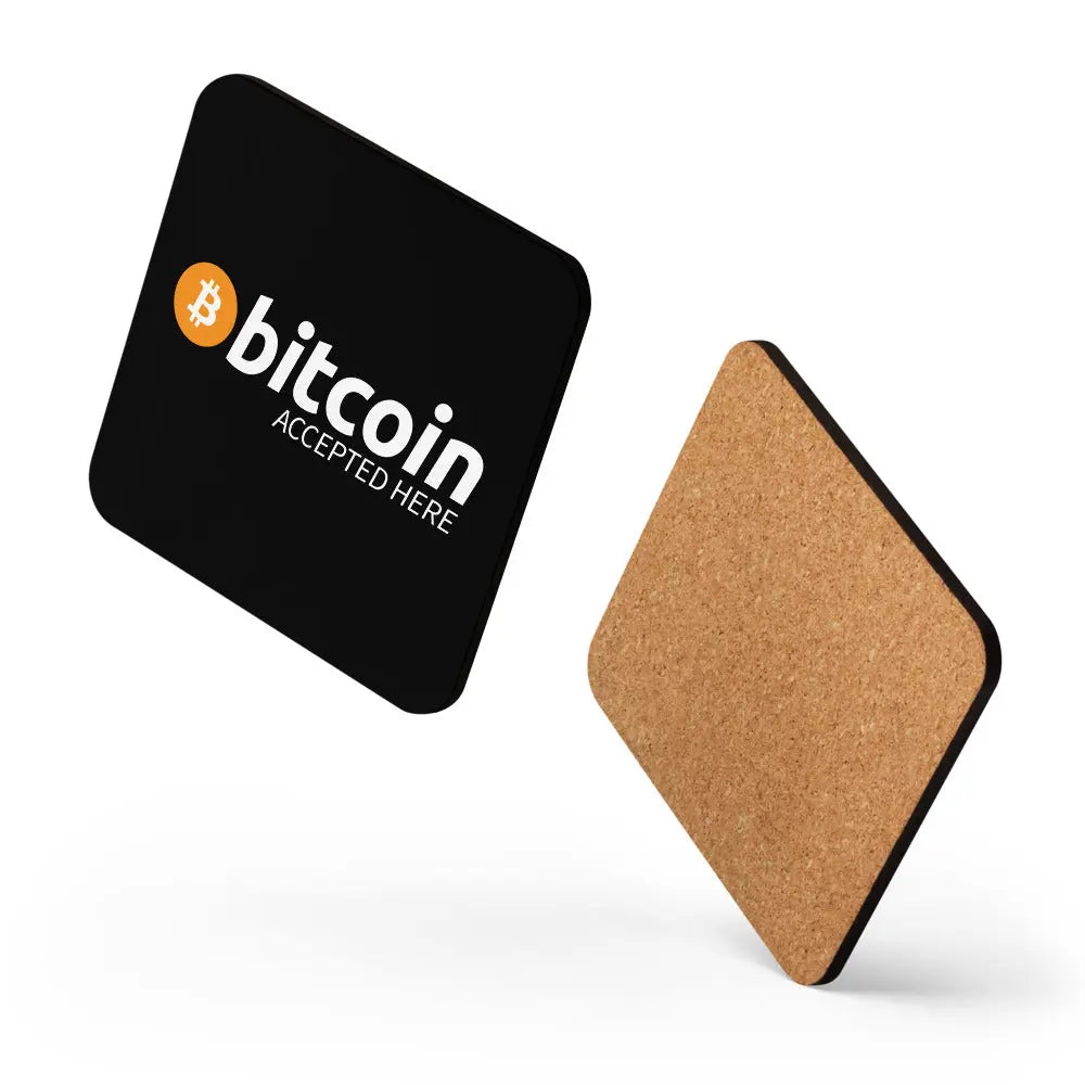 Bitcoin Accepted Here - Cork-back Bitcoin Coaster Store of Value