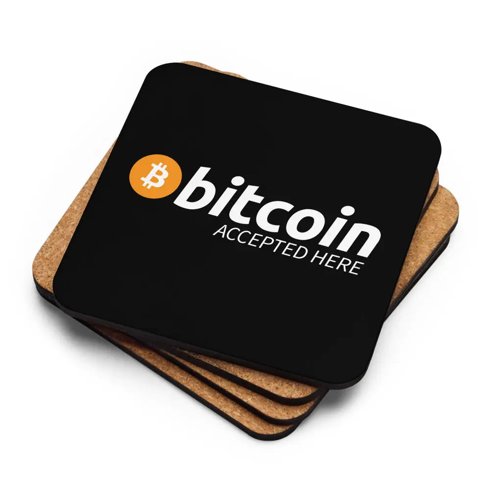 Bitcoin Accepted Here - Cork-back Bitcoin Coaster Store of Value