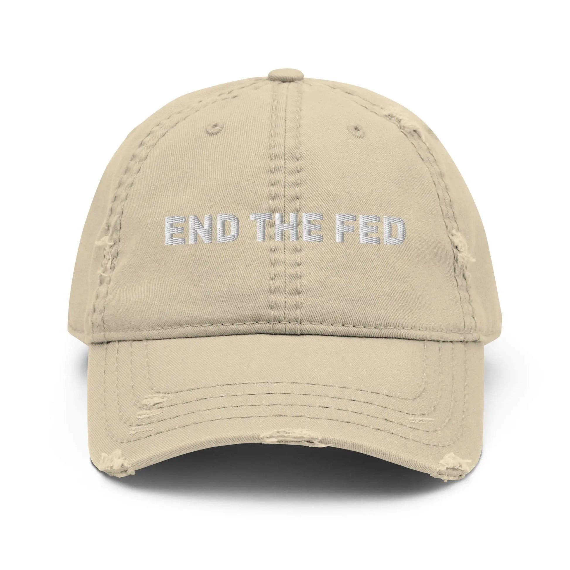 End The FED - Embroidered Distressed Dad Hat Store of Value