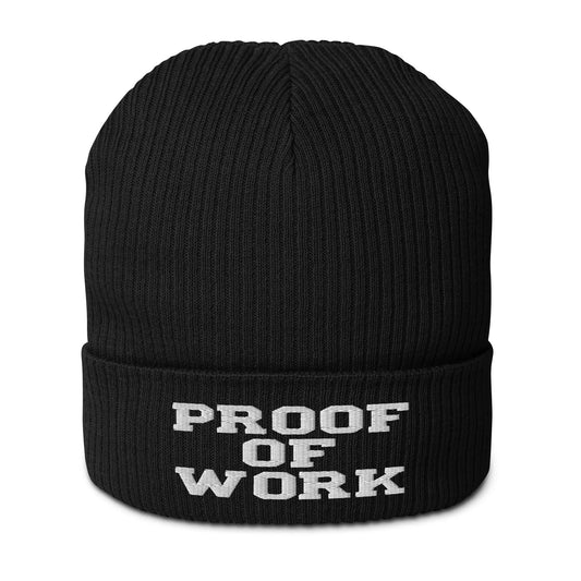 Proof Of Work - Ribbed Beanie - Organic Cotton - Embroidery Store of Value