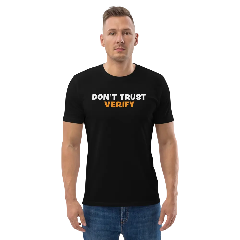 Don't Trust Verify T-shirt - By BitPopArt - Premium Organic Cotton - Unisex Store of Value