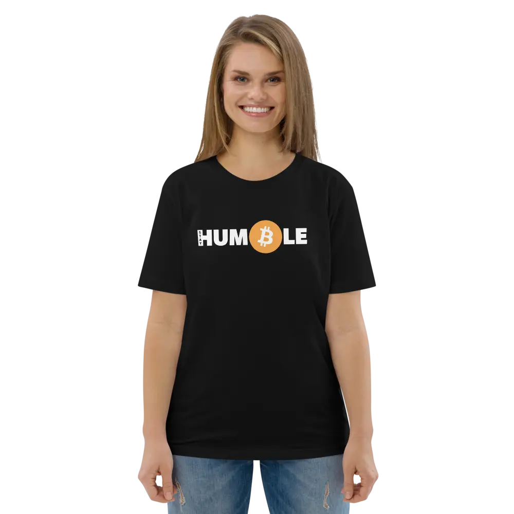 Stay Humble T-shirt - By BitPopArt - Premium Organic Cotton - Unisex Store of Value