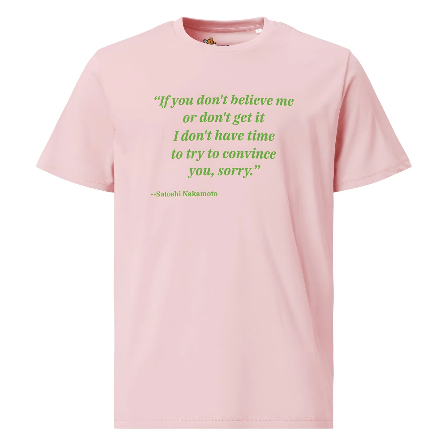 Satoshi`s Quote - Premium Unisex Organic Cotton Bitcoin T-shirt Serene Pink Color