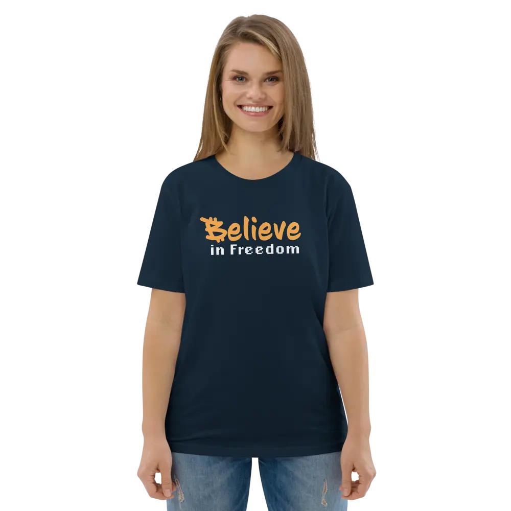 Believe in Freedom Bitcoin T-shirt - By BitPopArt - Premium Organic Cotton - Unisex Store of Value