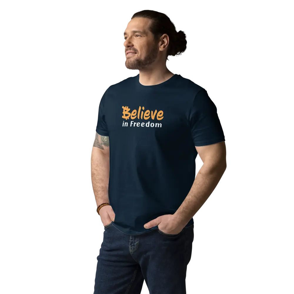 Believe in Freedom Bitcoin T-shirt - By BitPopArt - Premium Organic Cotton - Unisex Store of Value