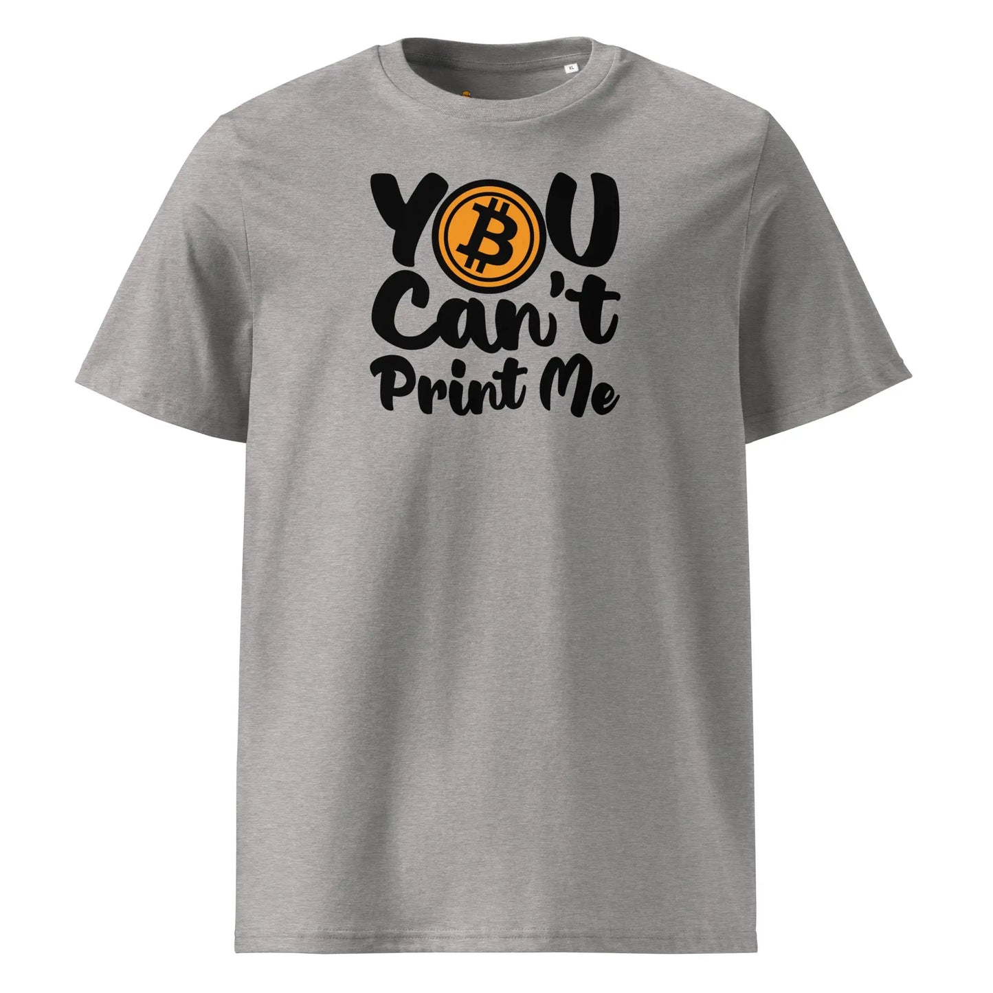 You Can`t Print Me - Premium Unisex Organic Cotton Bitcoin T-shirt Grey Color