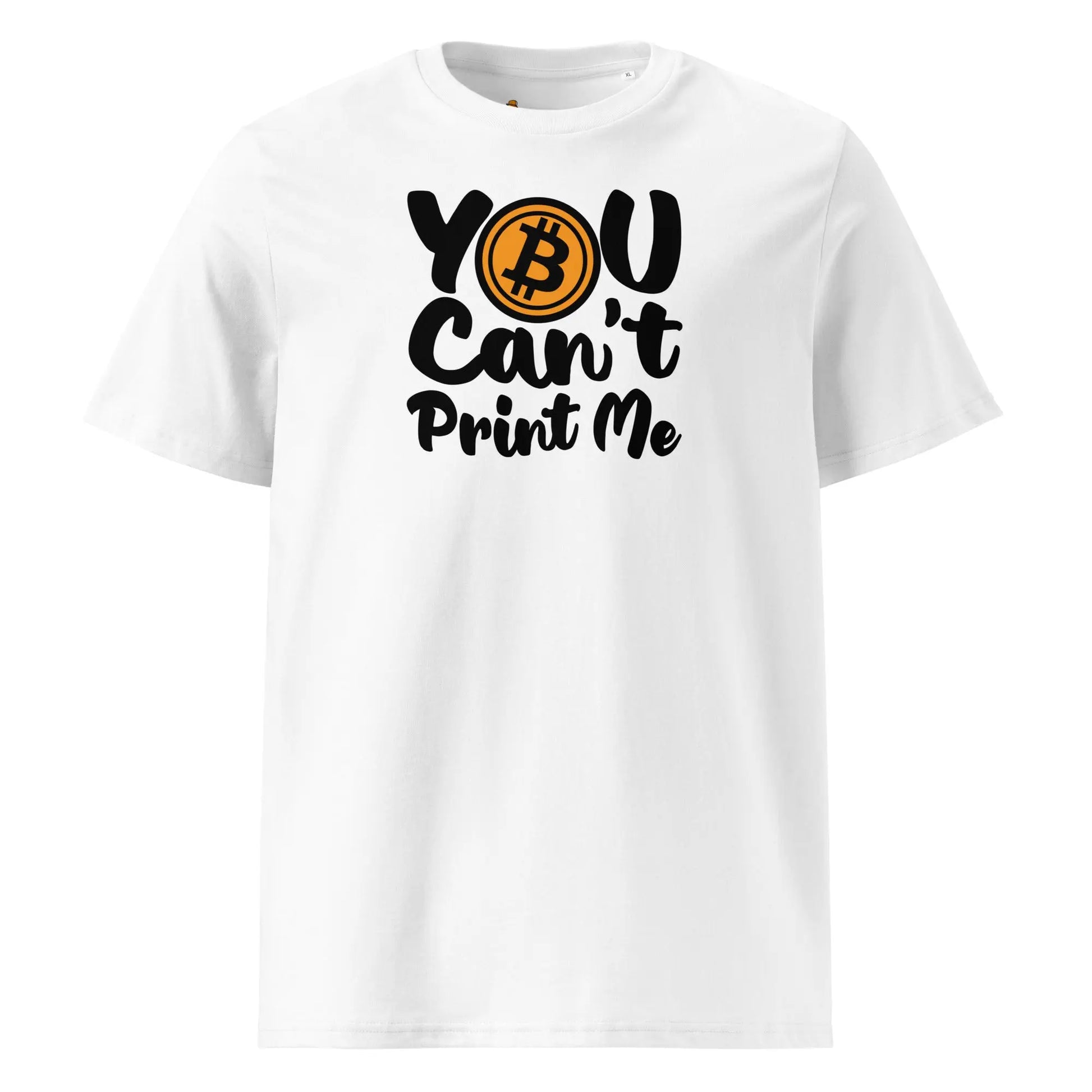 You Can`t Print Me - Premium Unisex Organic Cotton Bitcoin T-shirt White Color