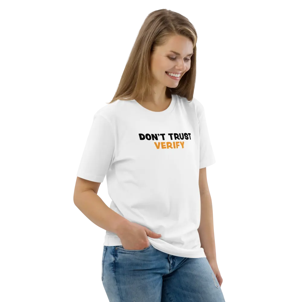 Don't Trust Verify T-shirt - By BitPopArt - Premium Organic Cotton - Unisex - White Store of Value