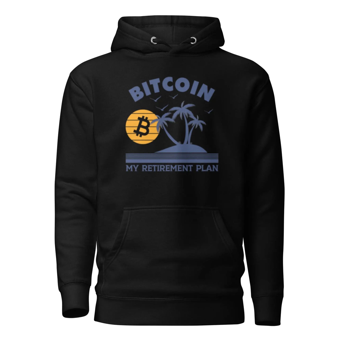 My Retirement Plan - Premium Unisex Bitcoin Hoodie Store of Value