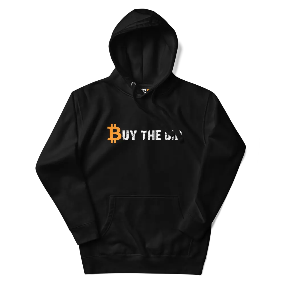 Bitcoin Hoodie - Buy The Dip - Premium - Unisex Store of Value