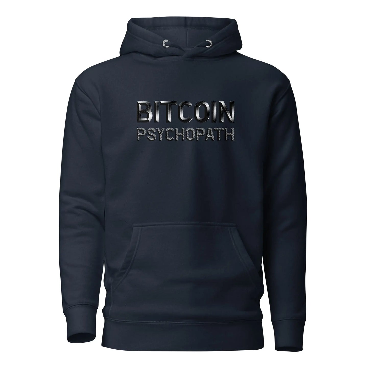 Bitcoin Psychopath - Premium Unisex Bitcoin Hoodie Store of Value