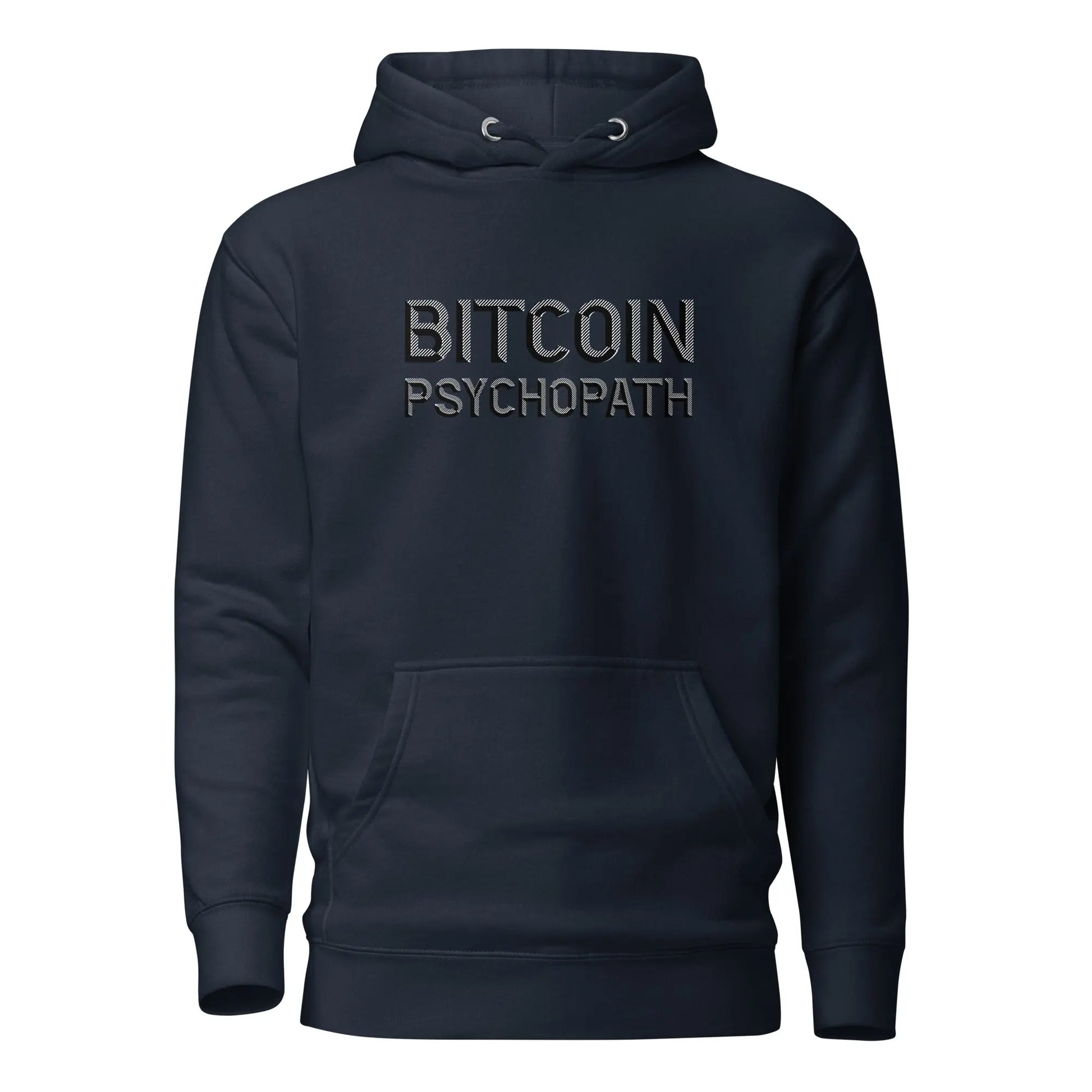 Bitcoin Psychopath - Premium Unisex Bitcoin Hoodie Store of Value