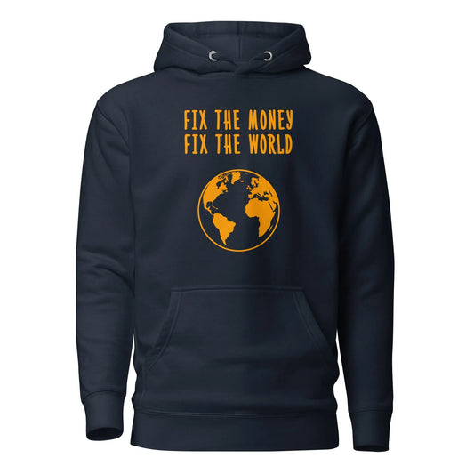 Fix The Money - Premium Unisex Bitcoin Hoodie Store of Value