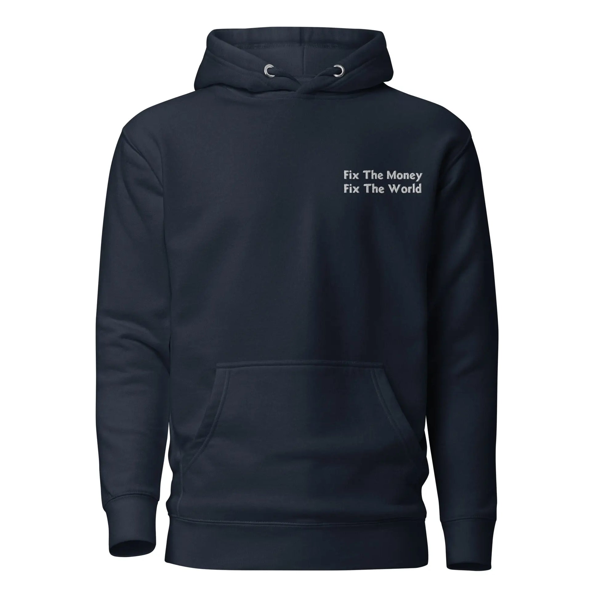 Bitcoin Hoodie - Fix the Money - Fix The World - White Embroidery - Unisex Store of Value