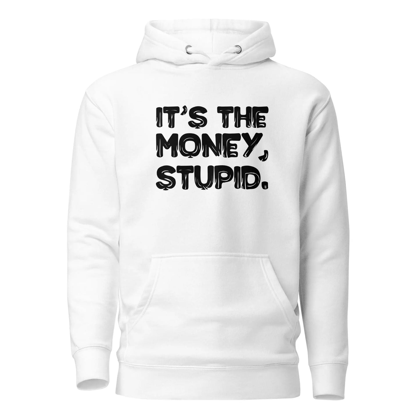 Stupid - Premium Unisex Bitcoin Hoodie Store of Value