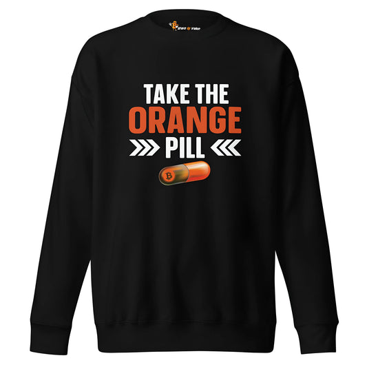 Take the Orange Pill - Premium Unisex Bitcoin Sweatshirt Black Color